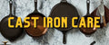 How to Maintain and Clean Cast Iron Cookware