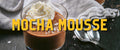 Mocha Mousse with Bourbon Whipped Cream