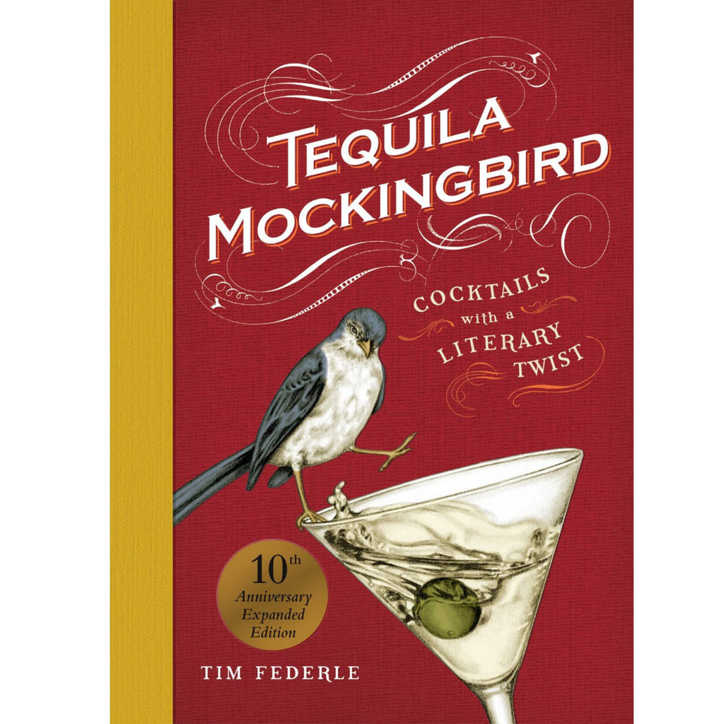 Tequila Mockingbird Cookbook