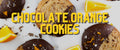 Cookie Swap Chocolate Orange Cookies Recipe