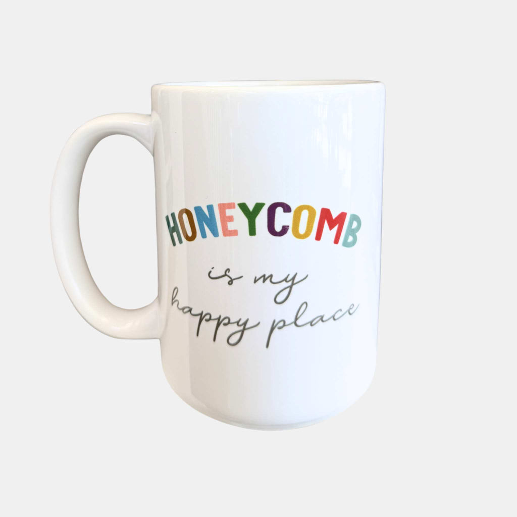 Coffee mug that says honeycomb is my happy place