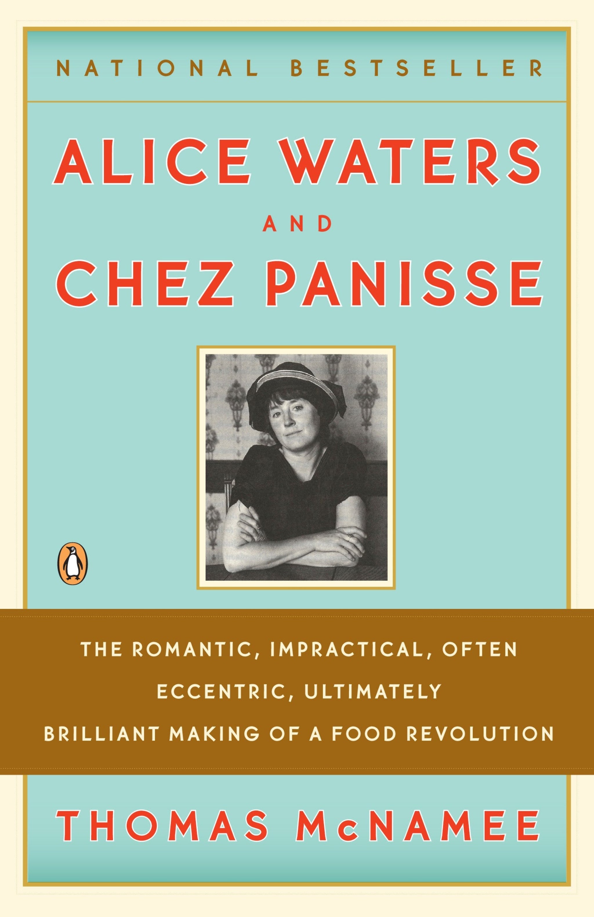 Alice Waters & Chez Panisse
