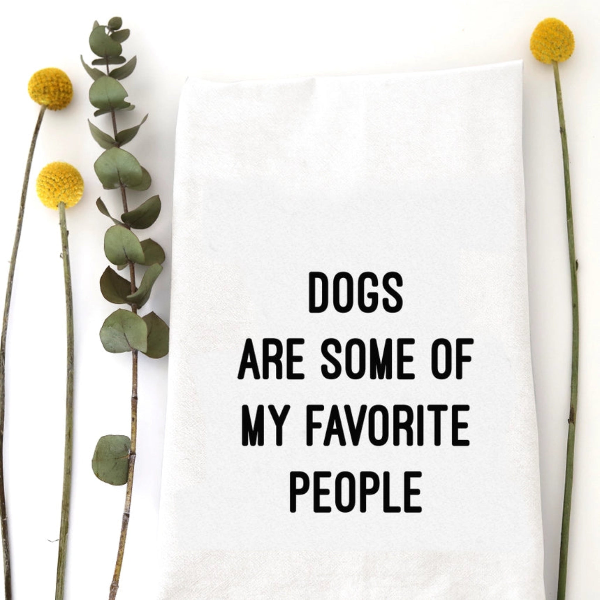 Dishtowel - Dogs Favorite People